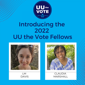Photos of 2022 UUtheVote Fellows